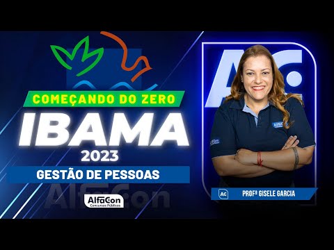 Concurso IBAMA 2023 - Começando do Zero - Gestão de Pessoas - AlfaCon