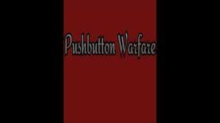Pushbutton Warfare - Who's Next?