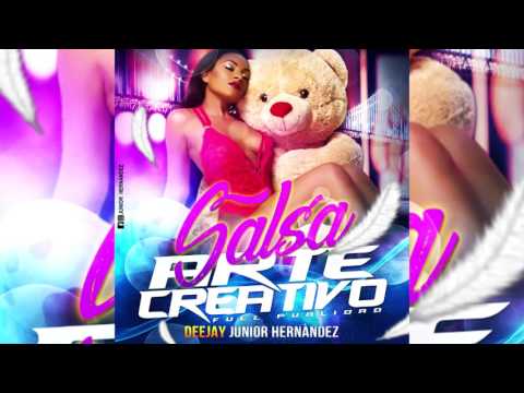 Salsa Vol 1 Arte Creativo 2017 Prod By: Deejay Junior Hernández