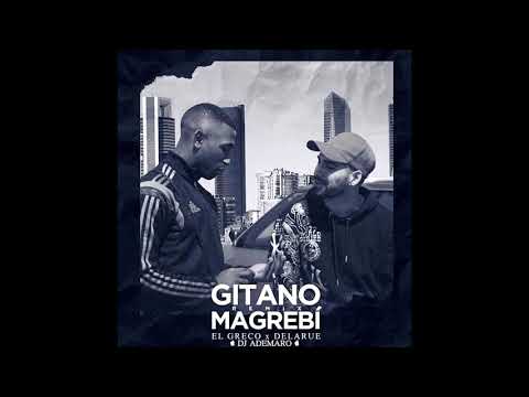 TEMAZO 2019 - EL GRECO - GITANO MAGREBÍ REMIX ft DELARUE X DJ ADEMARO