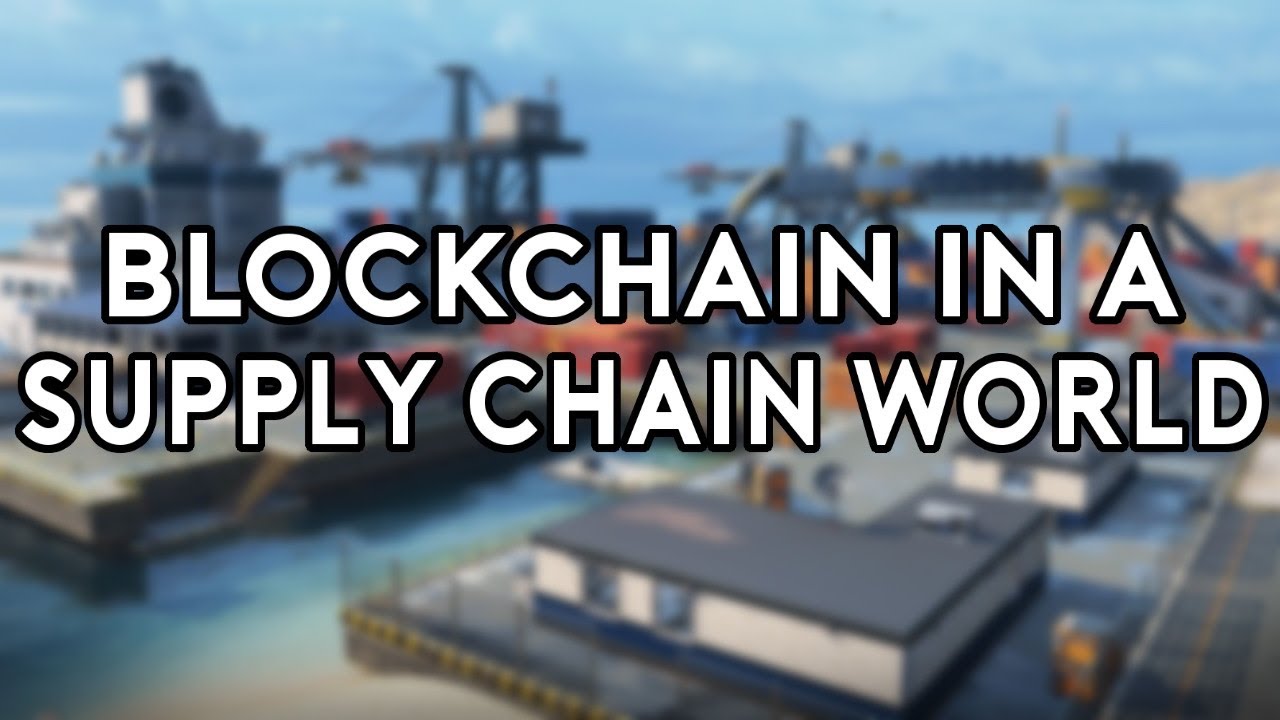 Blockchain In A Supply Chain World