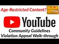 Age Restricted Content Community Guidelines Violation Appeal Walk Through New Creator Problems
