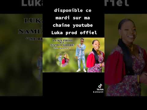Luka ft Namia disponible ce mardi