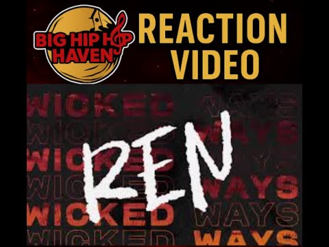 Ren – "Wicked Ways" | INTENSE First Reaction! 🔥🧠