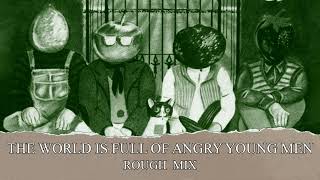 XTC - The World is Full of Angry Young Men (Rough Mix)