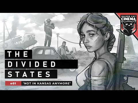 The Divided States [e01] ~ 'Not in Kansas Anymore' (Stories from the Second American Civil War)