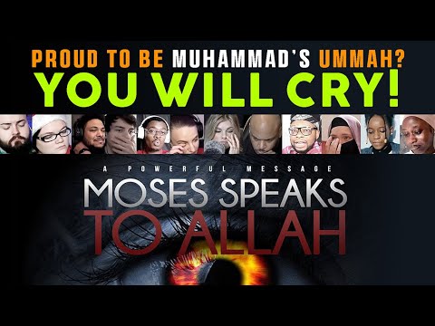 YOU WILL CRY FOR MUHAMMAD ﷺ : MOSES SPEAKS TO ALLAH! | Reaction Mashup