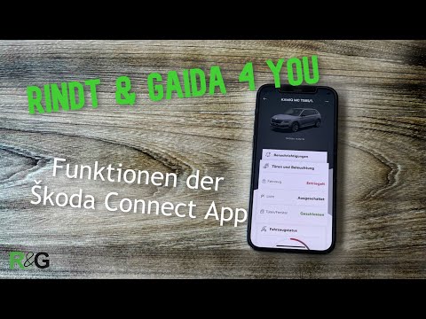 Rindt & Gaida 4 YOU - Funktionen der Skoda Connect App