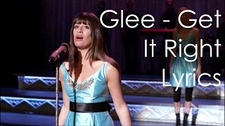 Glee - Get It Right (Lyrics)