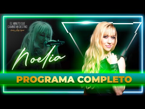 Noelia en El minuto que cambió mi destino | Programa Completo