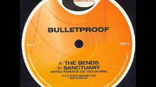 Bulletproof- The bends