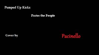 Pumped Up Kicks (Cover) - Pacinello