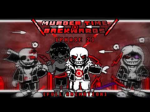 [animation] murder time backwards -phase 2- [full animation]