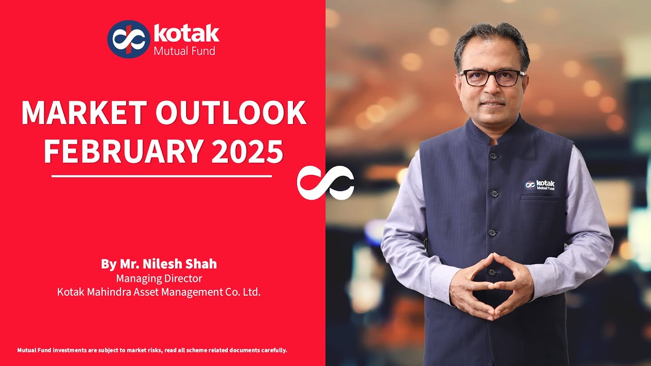 Market Outlook for February 2025 by Mr. Nilesh Shah