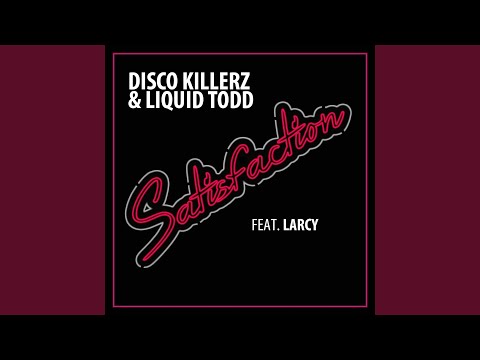 Satisfaction (Radio Edit) (feat. Larcy)