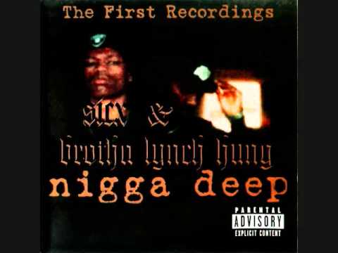 Sicx & Brotha Lynch Hung - Nigga Deep