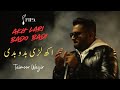 Akh Lari Bado Badi Taimoor Wazir FIPA