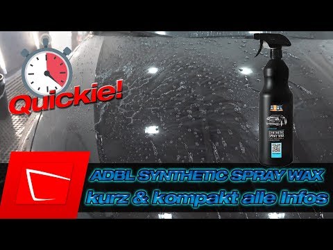 ADBL Synthetic Spray Wax Quickie All information in a nutshell - Application and properties