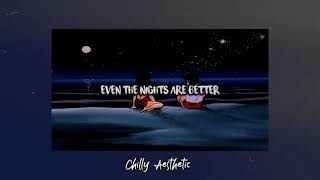 Even the nights are better- air supply ( slowed n reverb)
