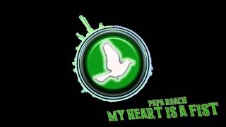 Papa Roach My heart is a fist