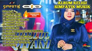 Download lagu MAHALUL QIYAM - SHOLAWAT JIBRIL - TIBBIL QULUB ALbum Religi - SIMPATIK MUSIK mp3