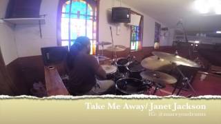 Janet Jackson: Take Me Away Drum Cover