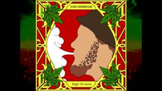 Josh Heinrichs - One Love (feat. SkillinJah)