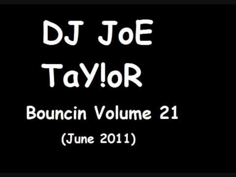 DJ JoE TaY!oR - Bouncin Volume 21 - DvB Productionz  VS Brad D - Gettin' Closer