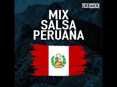 Mix Salsa Peruana by JRemix DJ ( Ni Siquiera, La Unica, Quiereme, Si tu no Estas, El Cariño )