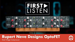 Video thumbnail for First Listen: Rupert Neve Designs OptoFET Dual Stage Compressor by Vintage King