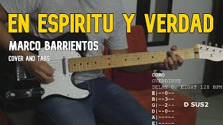 EN ESPÍRITU Y VERDAD - MARCO BARRIENTOS || GUITAR COVER AND TABS