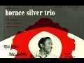 Prelude To A Kiss - The Horace Silver Trio