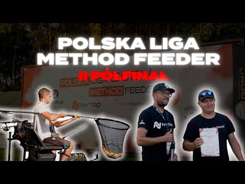 Polish Method Feeder League 2024 | Semi-final II