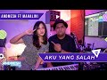 Andmesh Kamaleng - Aku Yang Salah (Mahalini Cover) [Feat. Mahalini]