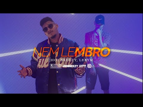 Jhoi Breezy - Nem lembro feat Lerym (Official Music Video)