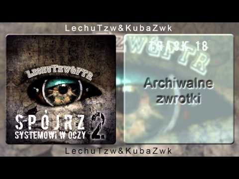 18.LechuTzw&KubaZwk-Archiwalne zwrotki