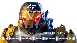 Anthem OST - First Flight - Anthem France