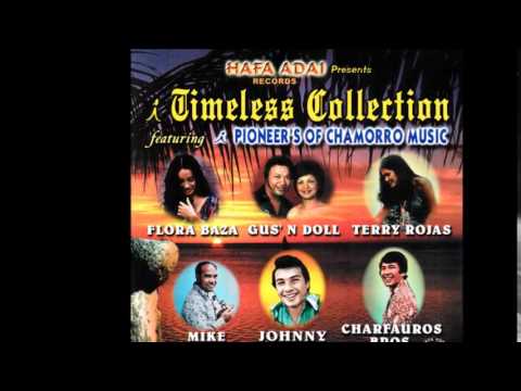 Pioneers of Chamorro Music Timeless Collection + Charfauros Brothers + I Pebble