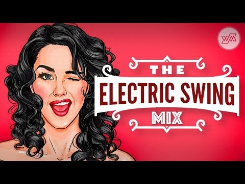 Best ELECTRO SWING Mix 2017