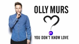 Olly Murs - You Don't Know Love (REMIX EXTENDED) + lyrics in description