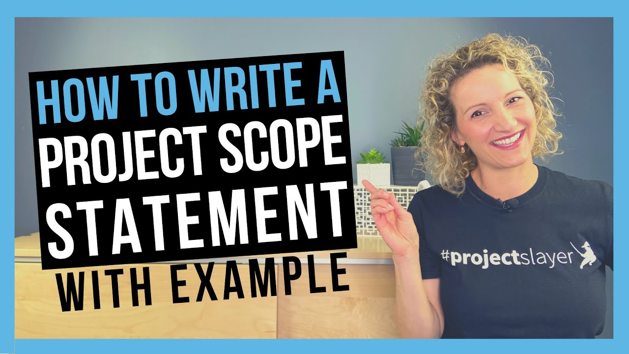 Project Scope Statement [IN 4 EASY STEPS]