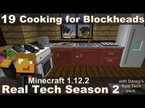 Real Tech S2E19 - Cooking for Blockheads