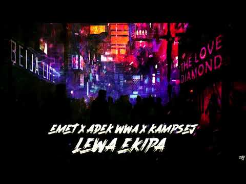 Emet X Adek WWA X Kampsej - Lewa ekipa (M.C productions)