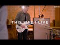 This Life I Live - with Lyrics
