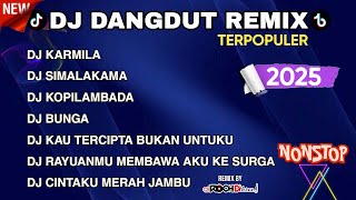 Download lagu DJ DANGDUT REMIX TERPOPULER TERBARU 2025 || DJ KARMILA | DJ SIMALAKAMA | DJ KOPI LAMBADA 🎵‼️ NONSTOP mp3