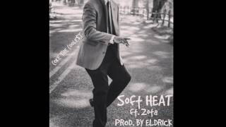 Coke The Coole$t - Soft Heat ft. Zota (Prod. by Eldrick)