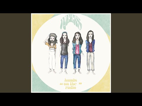 Hands On The Radio - The Weeks