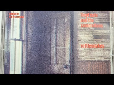 Lloyd Cole and the commotions, RATTLESNAKES (FULL ALBUM)
