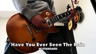 Hi-STANDARD - Have You Ever Seen The Rain