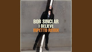 I Believe (Inpetto Remix)